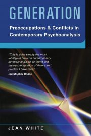 Generation: Preoccupations & Conflicts in Contemporary Psychoanalysis (2006)