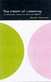 The Heart of Listening: Attentional Qualities in Psychotherapy