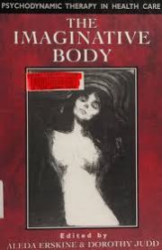 The Imaginative Body: Psychodynamic Therapy in Health Care